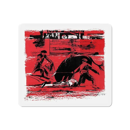 Matadors Die Rich, Bluebook Magazine, June 1953 (Magazine Illustration) Refrigerator Magnet 4 Inch - The Sticker Space