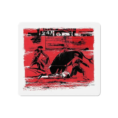 Matadors Die Rich, Bluebook Magazine, June 1953 (Magazine Illustration) Refrigerator Magnet 6 Inch - The Sticker Space