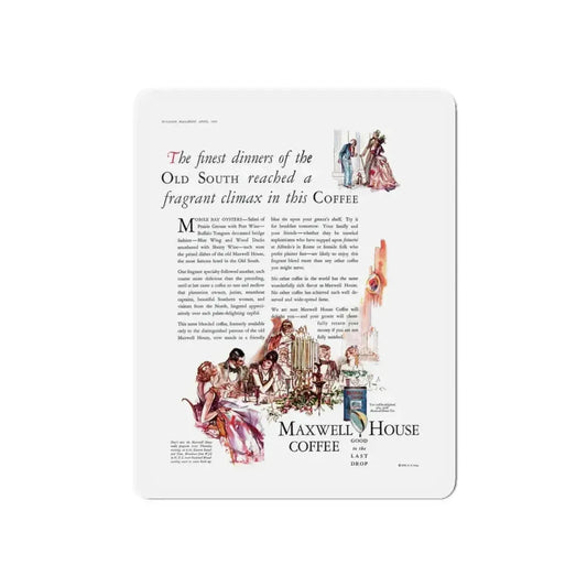 Maxwell House Coffee ad, McCall's, April 1930 (Magazine Illustration) Refrigerator Magnet 6 Inch Die-Cut - The Sticker Space