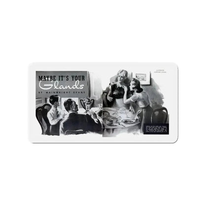 Maybe It's Your Glands, Physical Culture, September 1940 (Magazine Illustration) Refrigerator Magnet 3 Inch Die-Cut - The Sticker Space