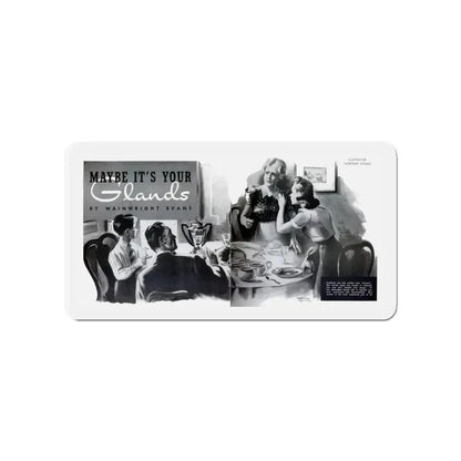 Maybe It's Your Glands, Physical Culture, September 1940 (Magazine Illustration) Refrigerator Magnet 4 Inch Die-Cut - The Sticker Space