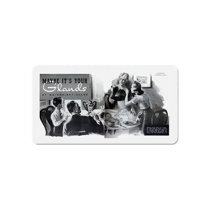 Maybe It's Your Glands, Physical Culture, September 1940 (Magazine Illustration) Refrigerator Magnet 6 Inch Die-Cut - The Sticker Space