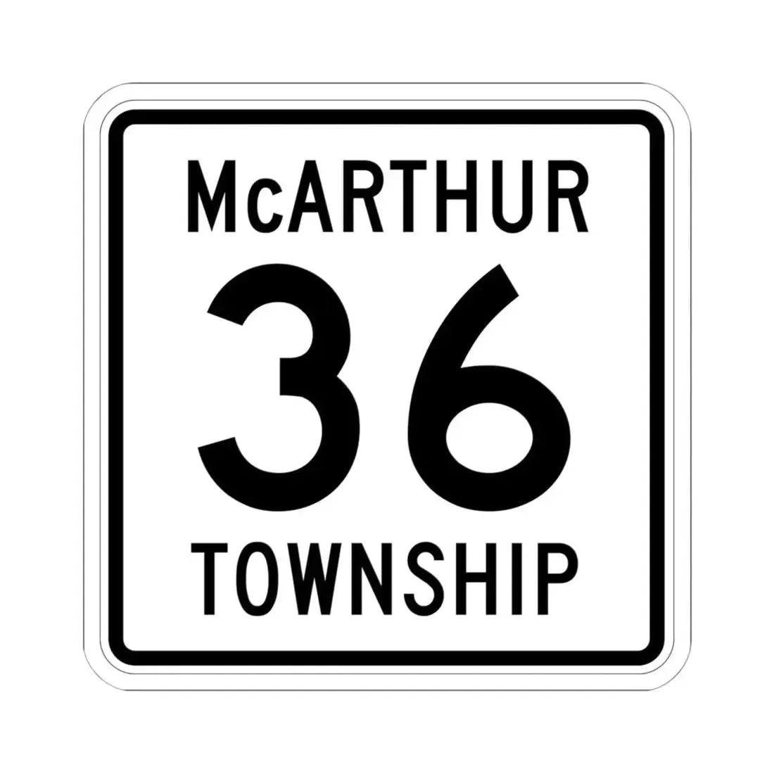 McArthur Township Route 36 Logan County Ohio (Ohio) (Road Sign) STICKER Vinyl Kiss-Cut Decal 6 Inch White - The Sticker Space