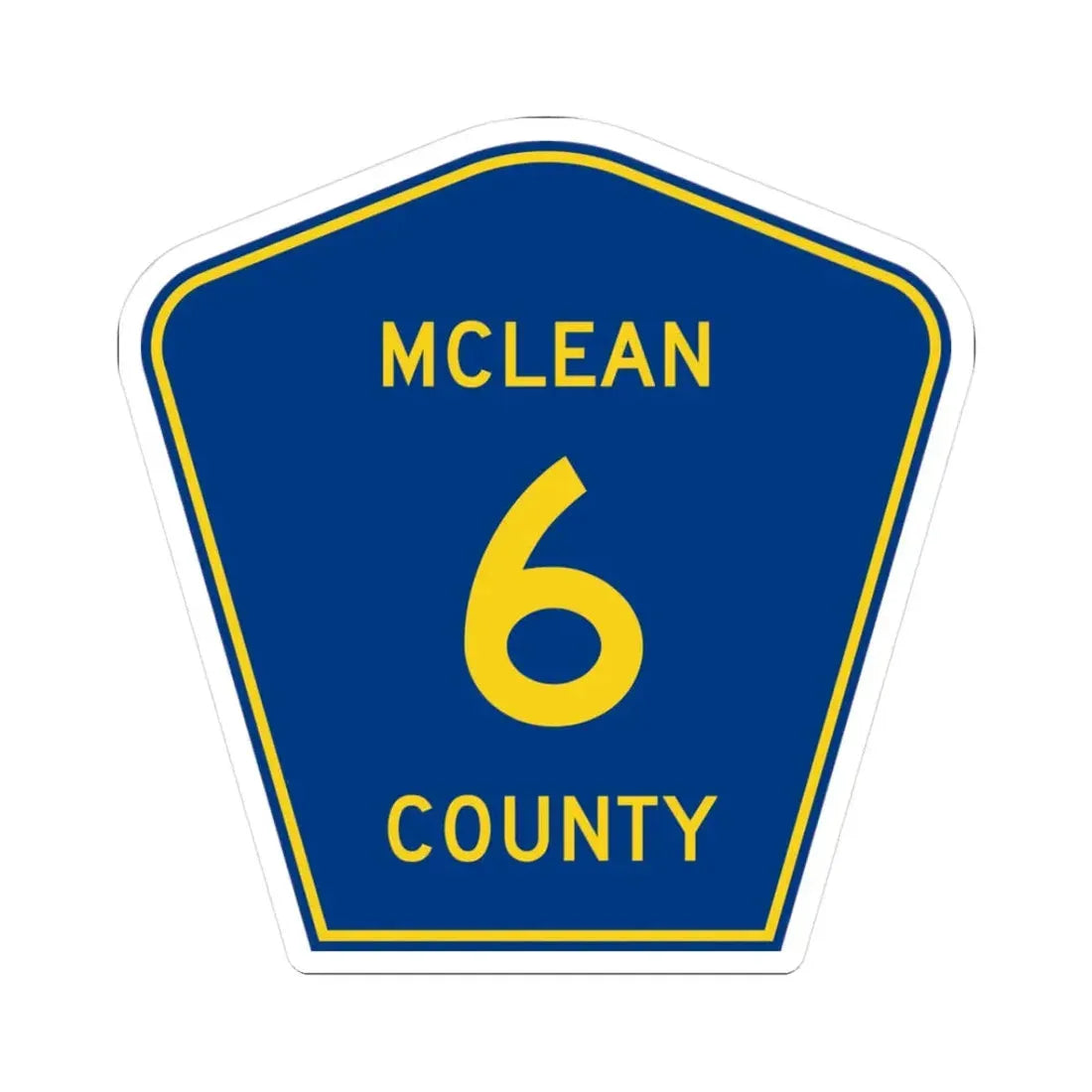 McLean County 6 (Illinois) (Road Sign) STICKER Vinyl Kiss-Cut Decal 3 Inch White - The Sticker Space