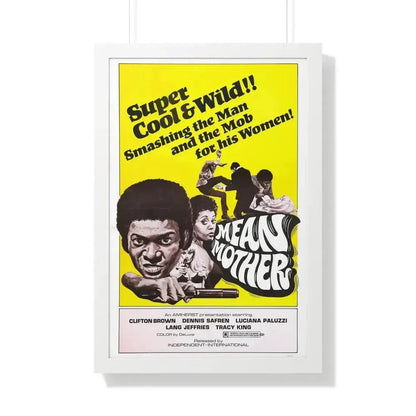 MEAN MOTHER 1973 - Framed Movie Poster 20" x 30" White - The Sticker Space