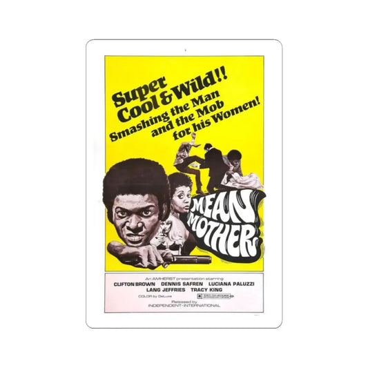 MEAN MOTHER 1973 Movie Poster - STICKER Vinyl Kiss-Cut Decal 2 Inch White - The Sticker Space