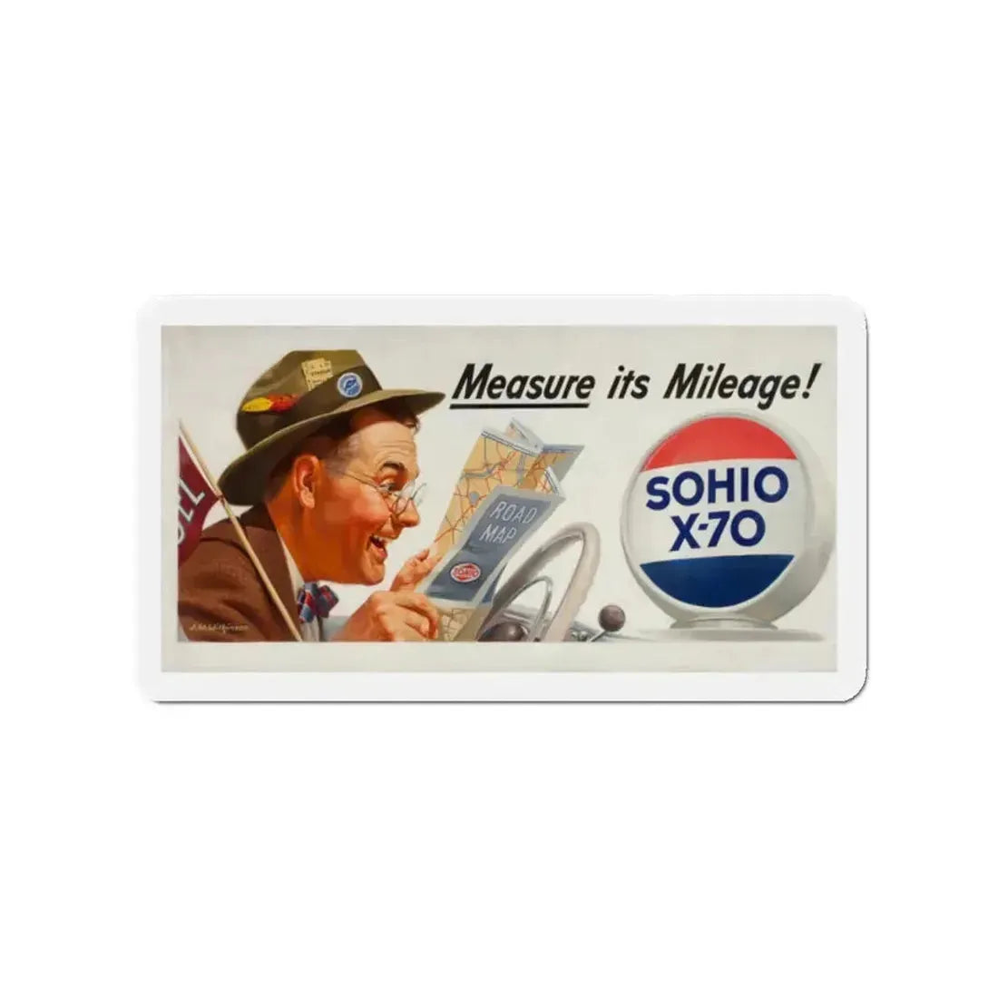 Measure is Mileage! Sohio billboard advertisement (Magazine Illustration) Refrigerator Magnet 2 Inch - The Sticker Space