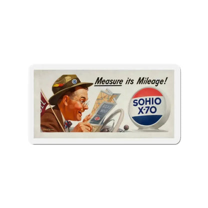 Measure is Mileage! Sohio billboard advertisement (Magazine Illustration) Refrigerator Magnet 3 Inch - The Sticker Space