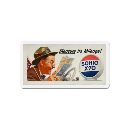 Measure is Mileage! Sohio billboard advertisement (Magazine Illustration) Refrigerator Magnet 6 Inch - The Sticker Space
