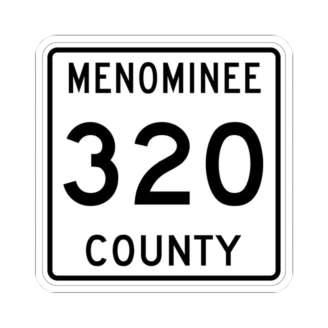 Michigan 320 Menominee County (Michigan) (Road Sign) STICKER Vinyl Kiss-Cut Decal 3 Inch White - The Sticker Space