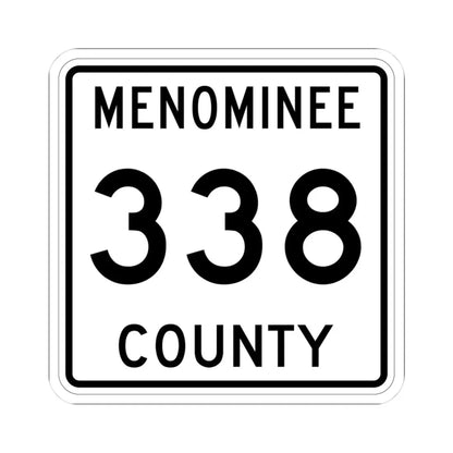Michigan 338 Menominee County (Michigan) (Road Sign) STICKER Vinyl Kiss-Cut Decal 3 Inch White - The Sticker Space