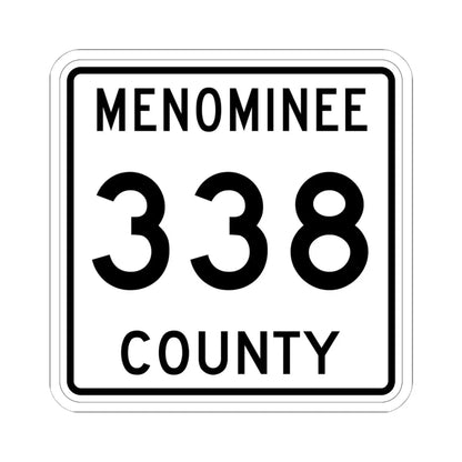 Michigan 338 Menominee County (Michigan) (Road Sign) STICKER Vinyl Kiss-Cut Decal 6 Inch White - The Sticker Space