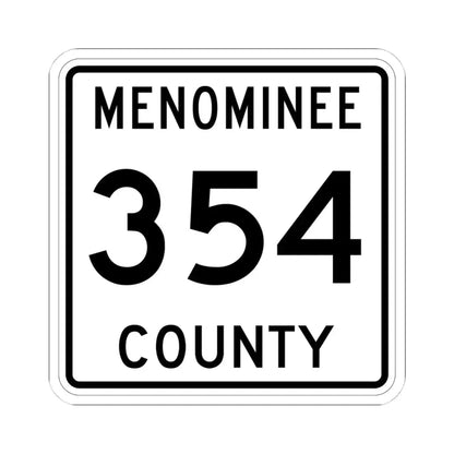 Michigan 354 Menominee County (Michigan) (Road Sign) STICKER Vinyl Kiss-Cut Decal - The Sticker Space