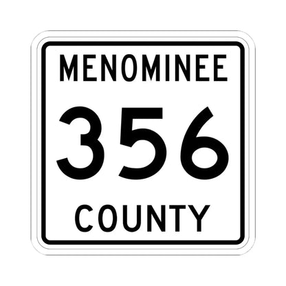 Michigan 356 Menominee County (Michigan) (Road Sign) STICKER Vinyl Kiss-Cut Decal 4 Inch White - The Sticker Space