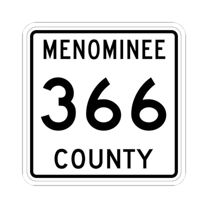Michigan 366 Menominee County (Michigan) (Road Sign) STICKER Vinyl Kiss-Cut Decal 4 Inch White - The Sticker Space