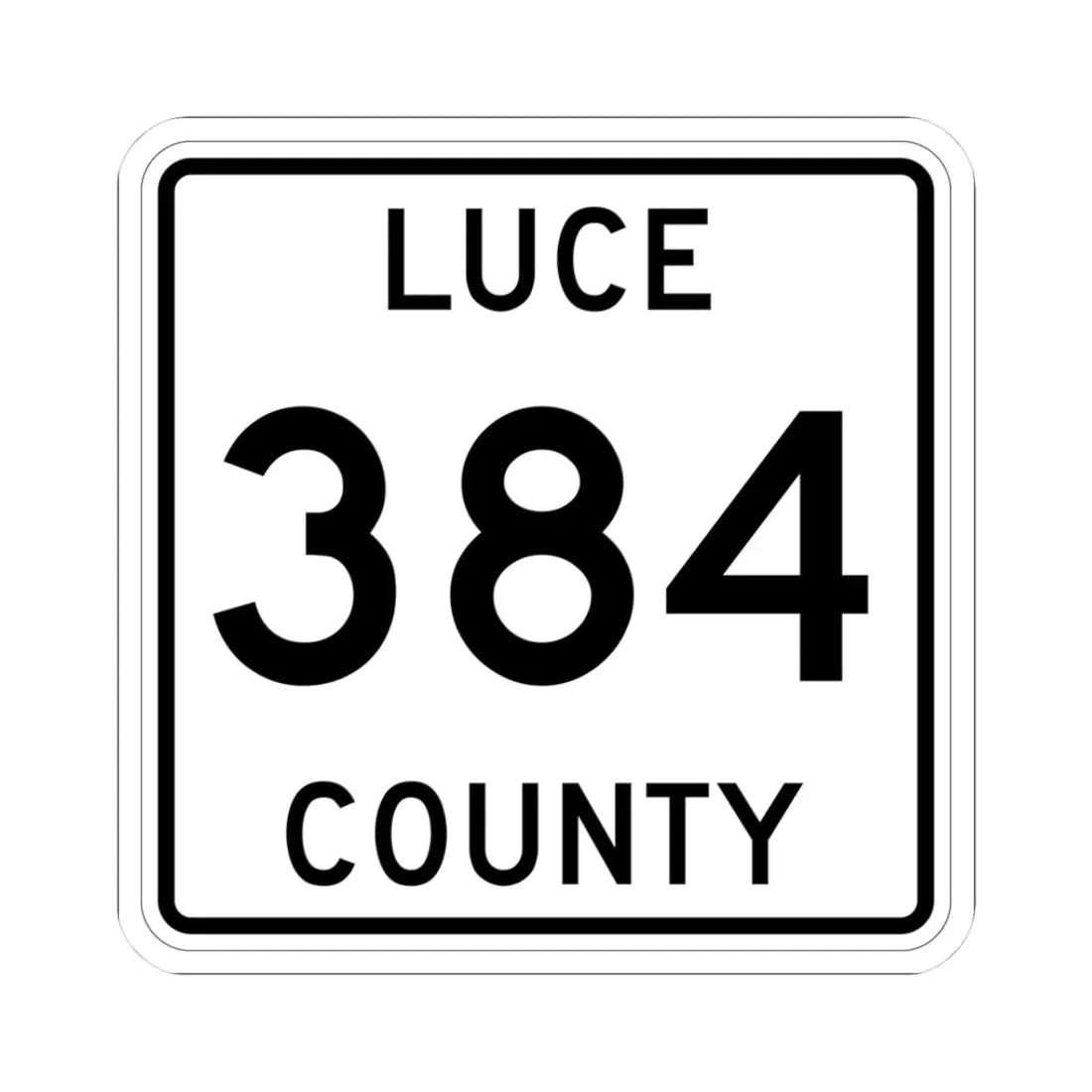 Michigan 384 Luce County (Michigan) (Road Sign) STICKER Vinyl Kiss-Cut Decal 3 Inch White - The Sticker Space