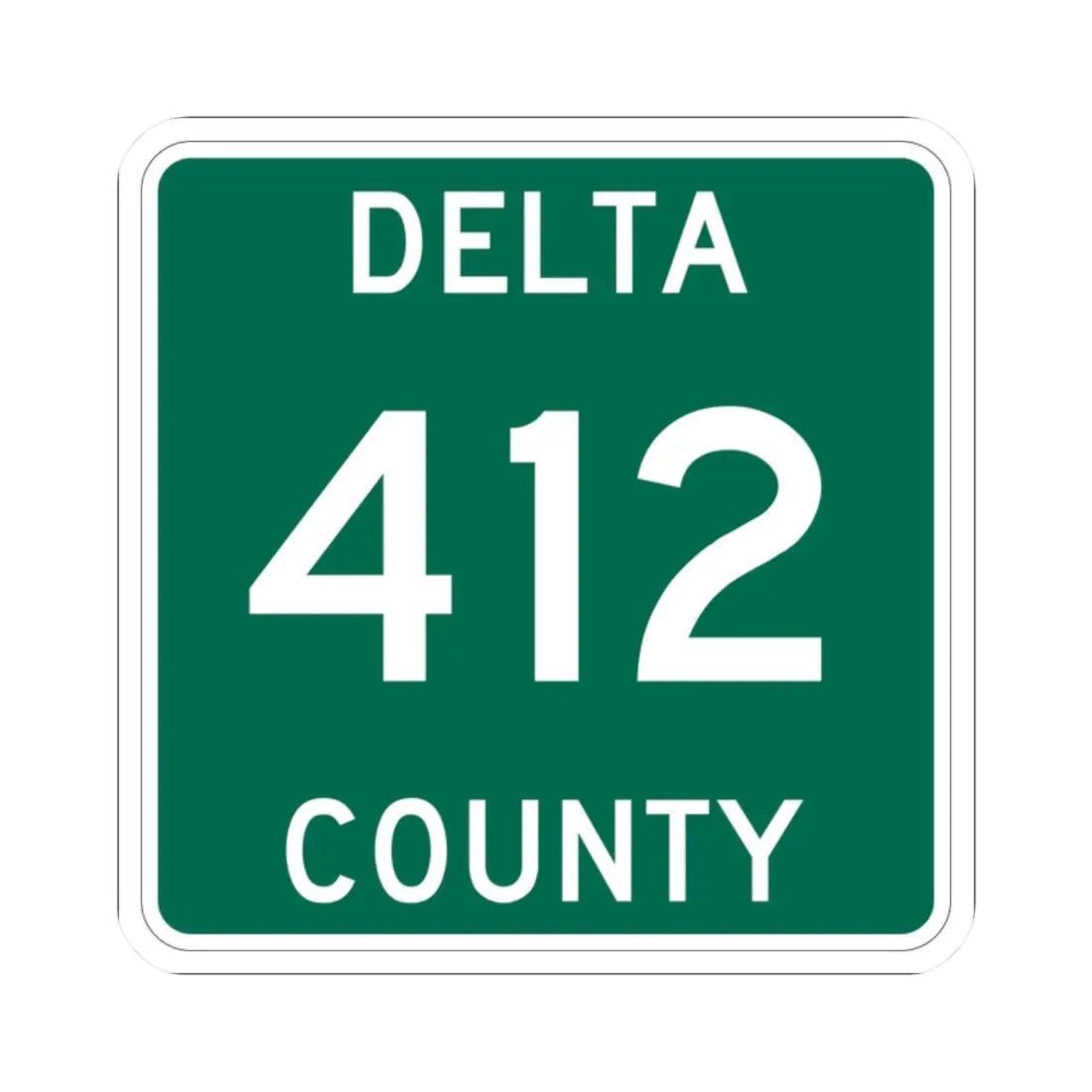 Michigan 412 Delta County (Michigan) (Road Sign) STICKER Vinyl Kiss-Cut Decal 2 Inch White - The Sticker Space