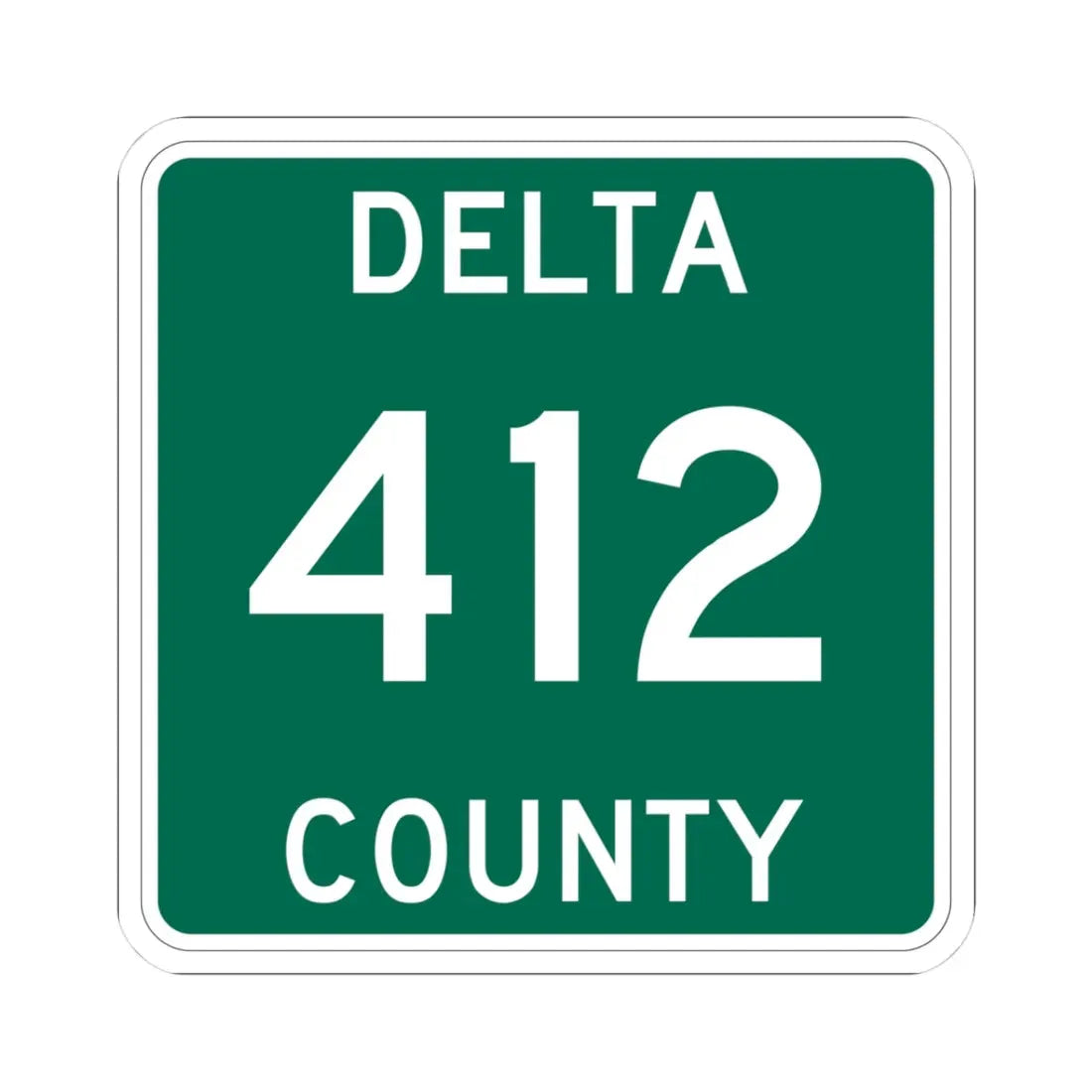 Michigan 412 Delta County (Michigan) (Road Sign) STICKER Vinyl Kiss-Cut Decal 3 Inch White - The Sticker Space