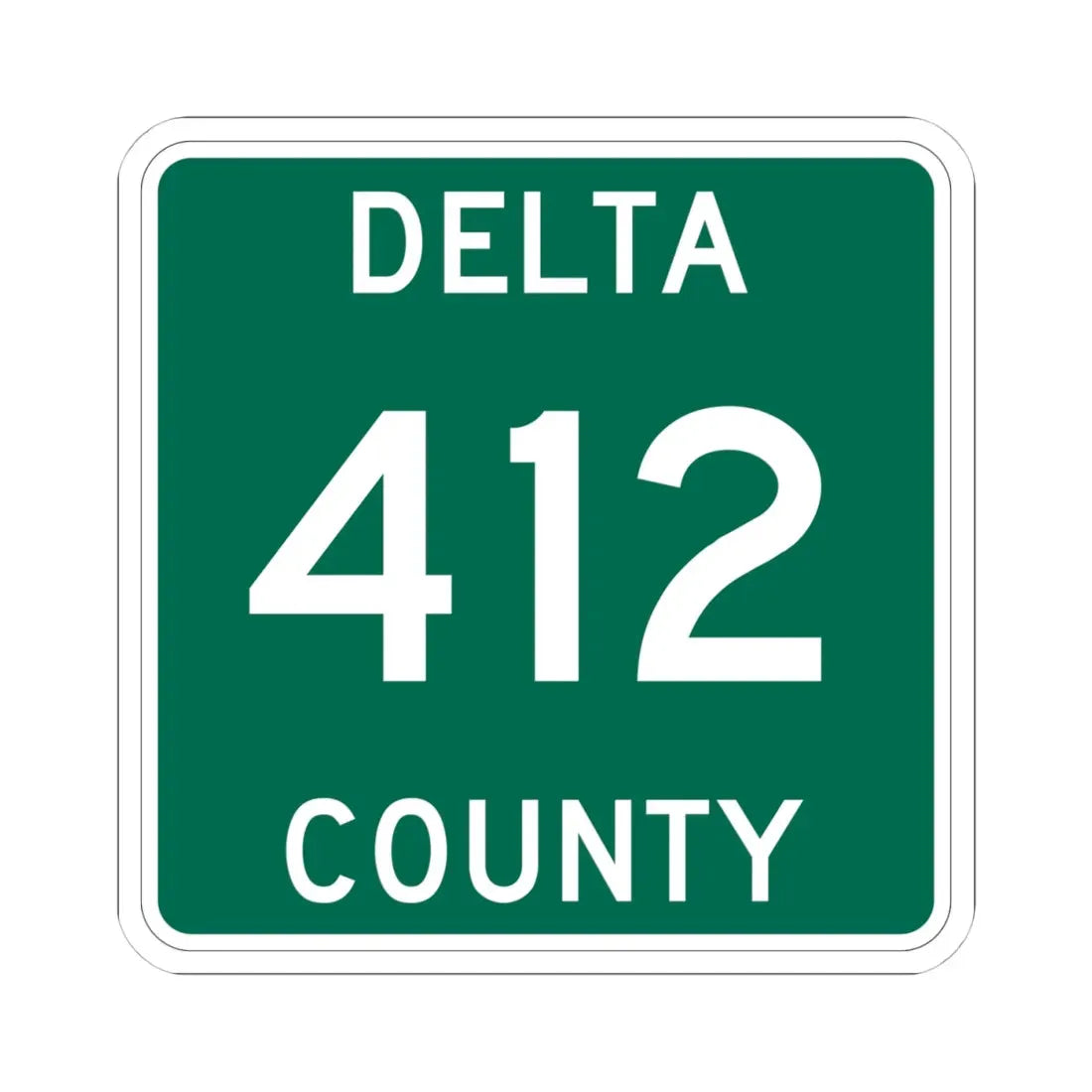 Michigan 412 Delta County (Michigan) (Road Sign) STICKER Vinyl Kiss-Cut Decal 4 Inch White - The Sticker Space