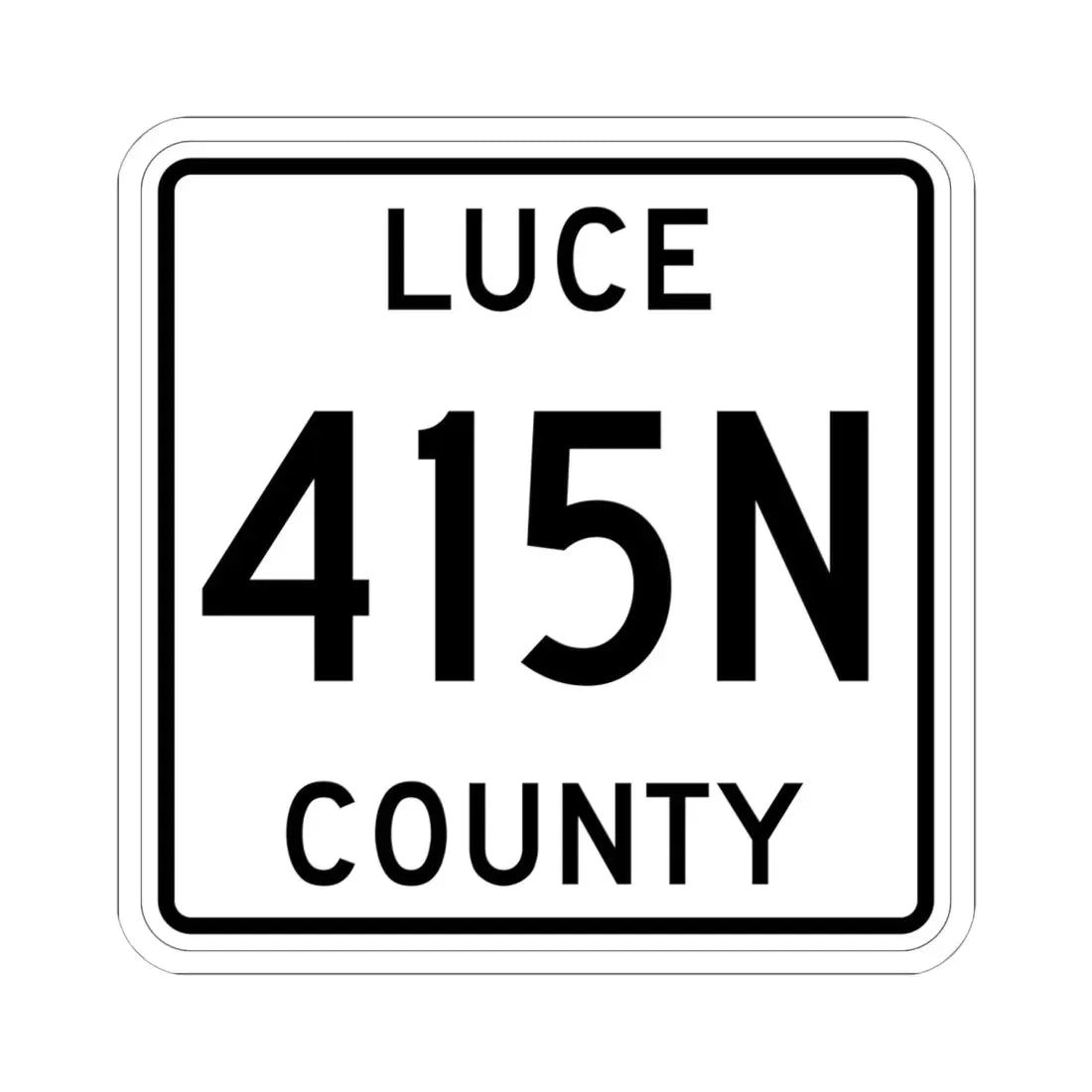 Michigan 415N Luce County (Michigan) (Road Sign) STICKER Vinyl Kiss-Cut Decal 6 Inch White - The Sticker Space