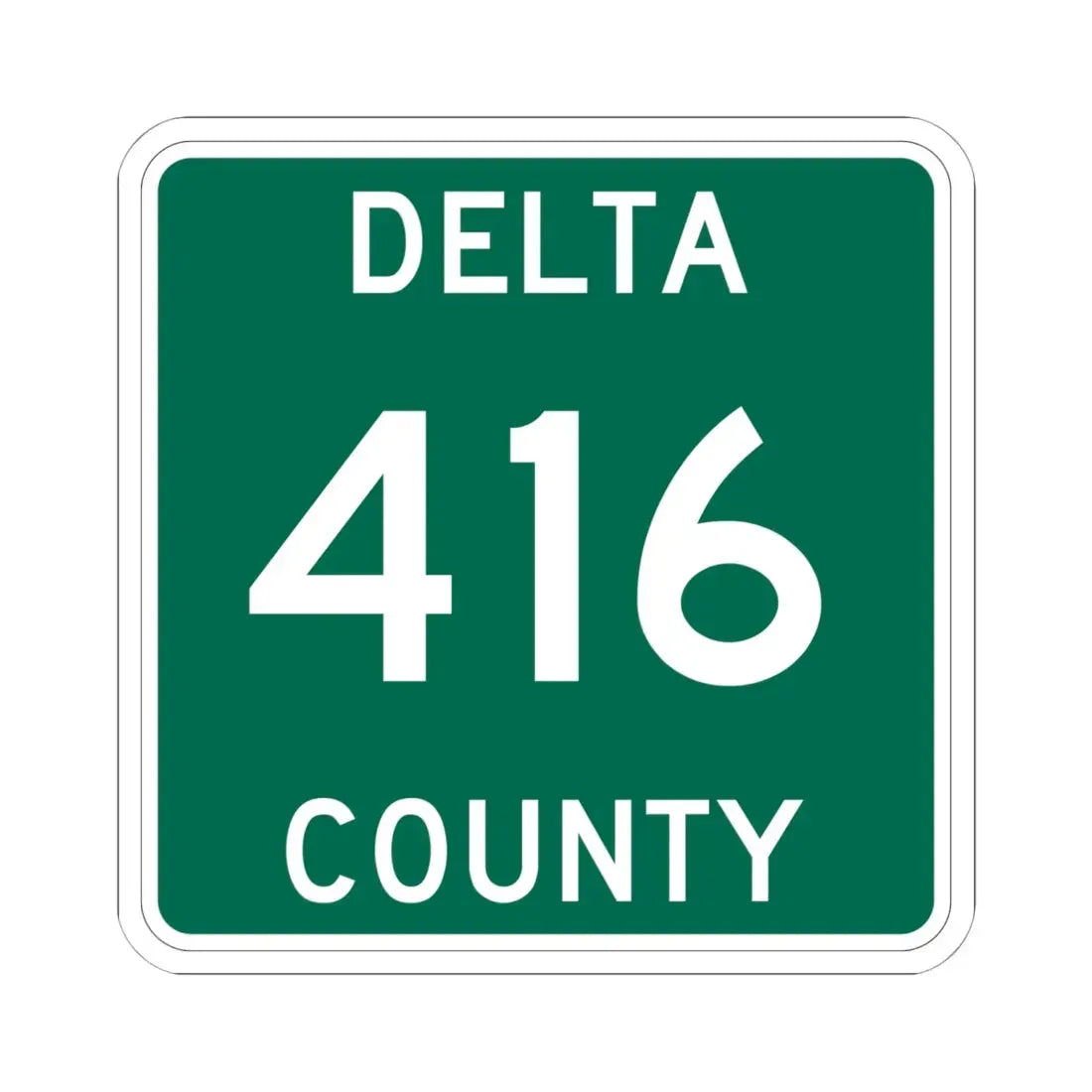 Michigan 416 Delta County (Michigan) (Road Sign) STICKER Vinyl Kiss-Cut Decal - The Sticker Space