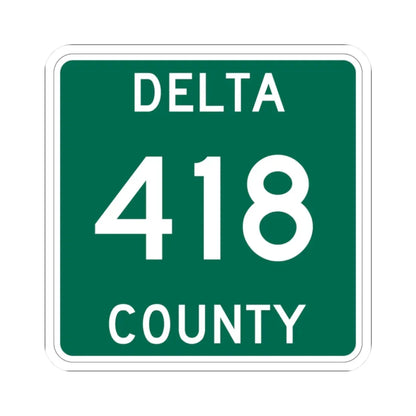 Michigan 418 Delta County (Michigan) (Road Sign) STICKER Vinyl Kiss-Cut Decal 2 Inch White - The Sticker Space