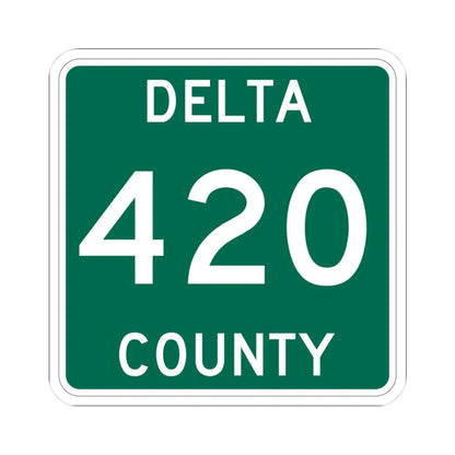 Michigan 420 Delta County (Michigan) (Road Sign) STICKER Vinyl Kiss-Cut Decal 3 Inch White - The Sticker Space