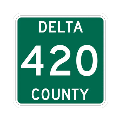 Michigan 420 Delta County (Michigan) (Road Sign) STICKER Vinyl Kiss-Cut Decal - The Sticker Space
