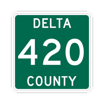 Michigan 420 Delta County (Michigan) (Road Sign) STICKER Vinyl Kiss-Cut Decal - The Sticker Space