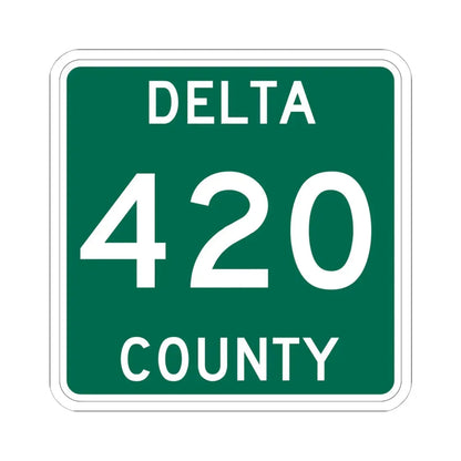 Michigan 420 Delta County (Michigan) (Road Sign) STICKER Vinyl Kiss-Cut Decal - The Sticker Space