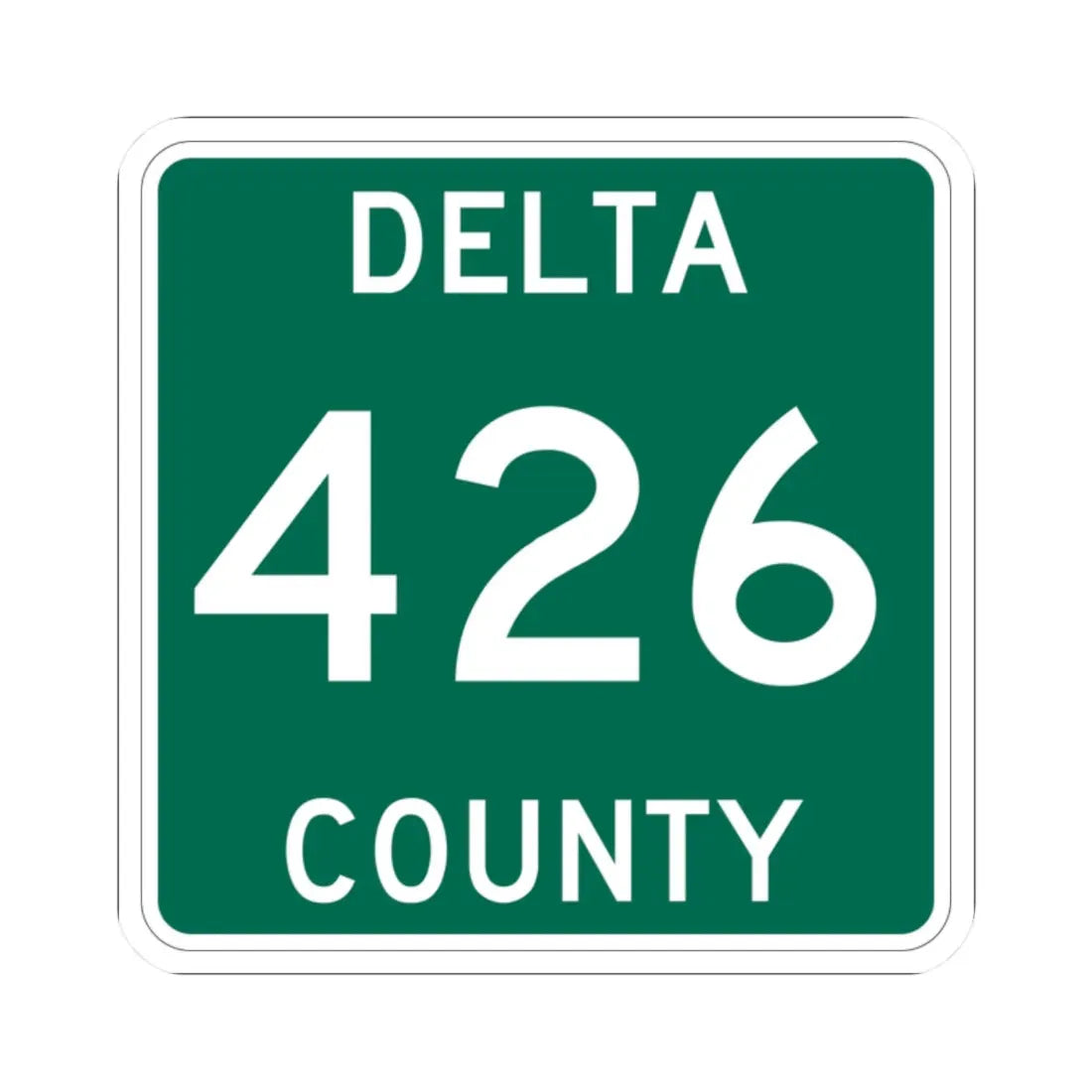 Michigan 426 Delta County (Michigan) (Road Sign) STICKER Vinyl Kiss-Cut Decal 2 Inch White - The Sticker Space