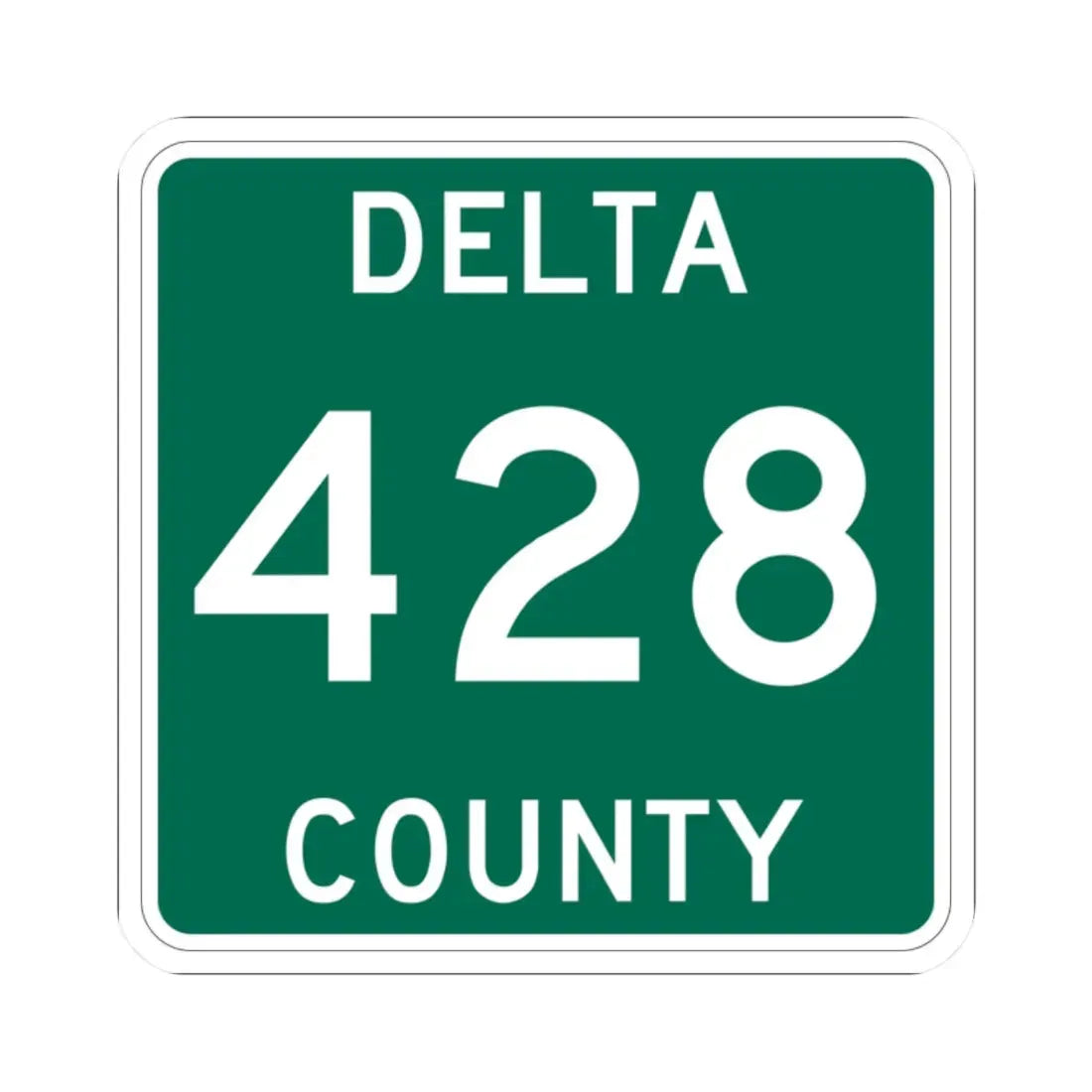 Michigan 428 Delta County (Michigan) (Road Sign) STICKER Vinyl Kiss-Cut Decal - The Sticker Space