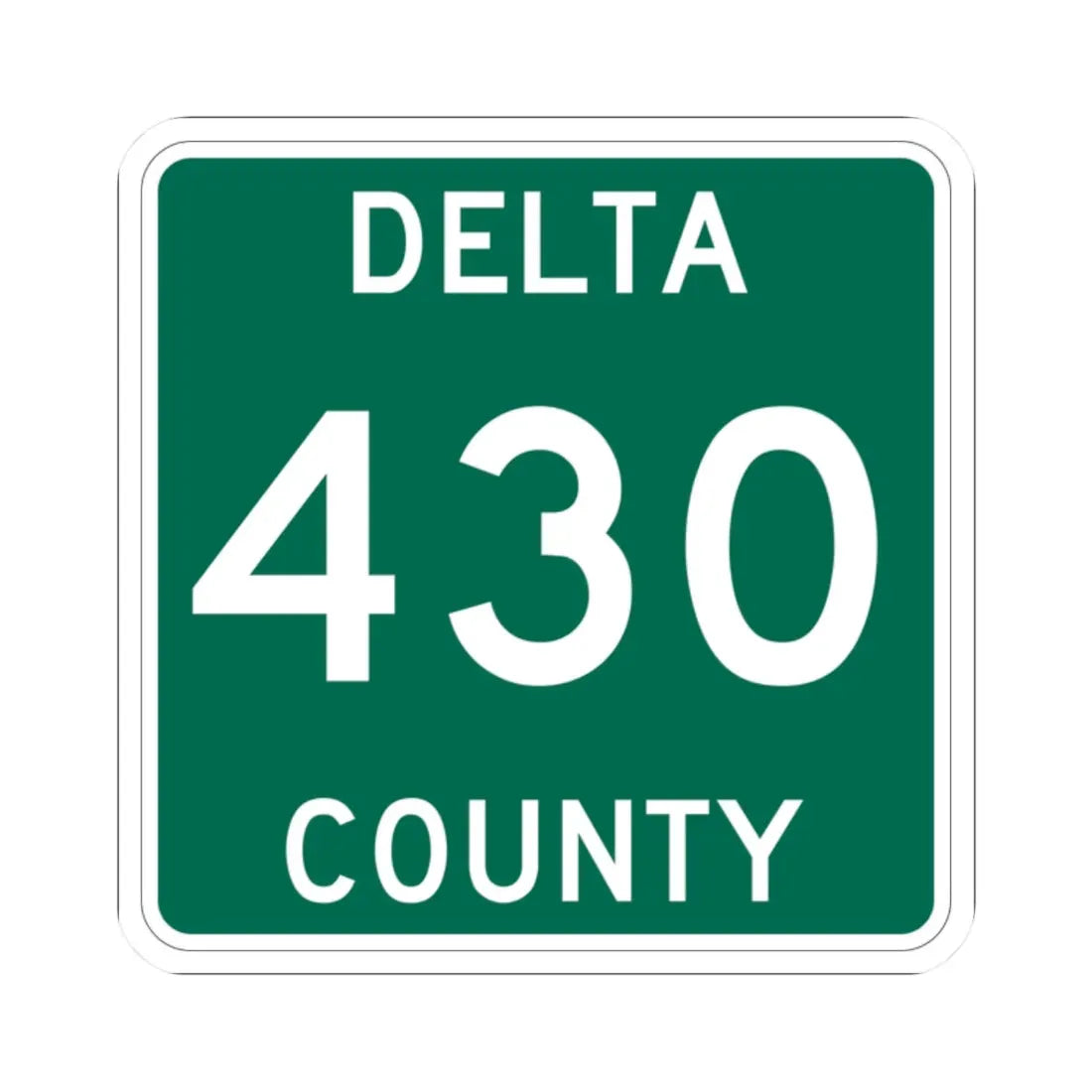 Michigan 430 Delta County (Michigan) (Road Sign) STICKER Vinyl Kiss-Cut Decal 2 Inch White - The Sticker Space