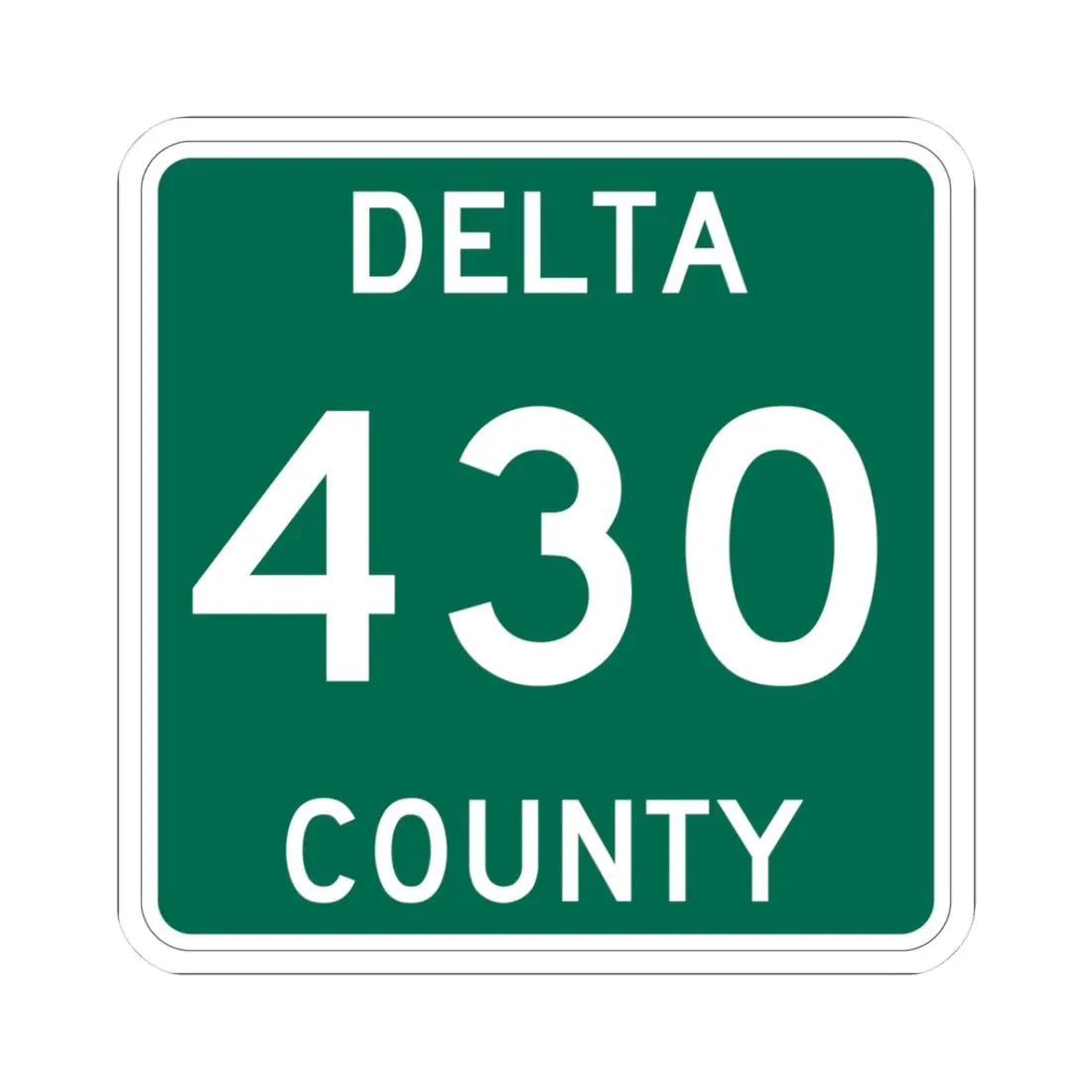 Michigan 430 Delta County (Michigan) (Road Sign) STICKER Vinyl Kiss-Cut Decal 3 Inch White - The Sticker Space