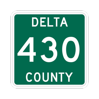 Michigan 430 Delta County (Michigan) (Road Sign) STICKER Vinyl Kiss-Cut Decal 3 Inch White - The Sticker Space