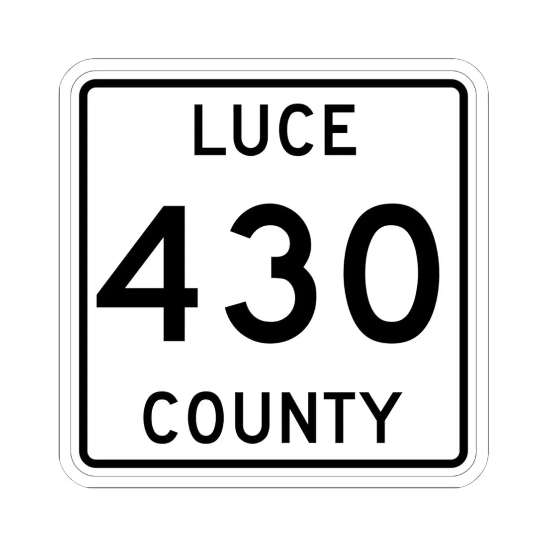 Michigan 430 Luce County (Michigan) (Road Sign) STICKER Vinyl Kiss-Cut Decal 6 Inch White - The Sticker Space