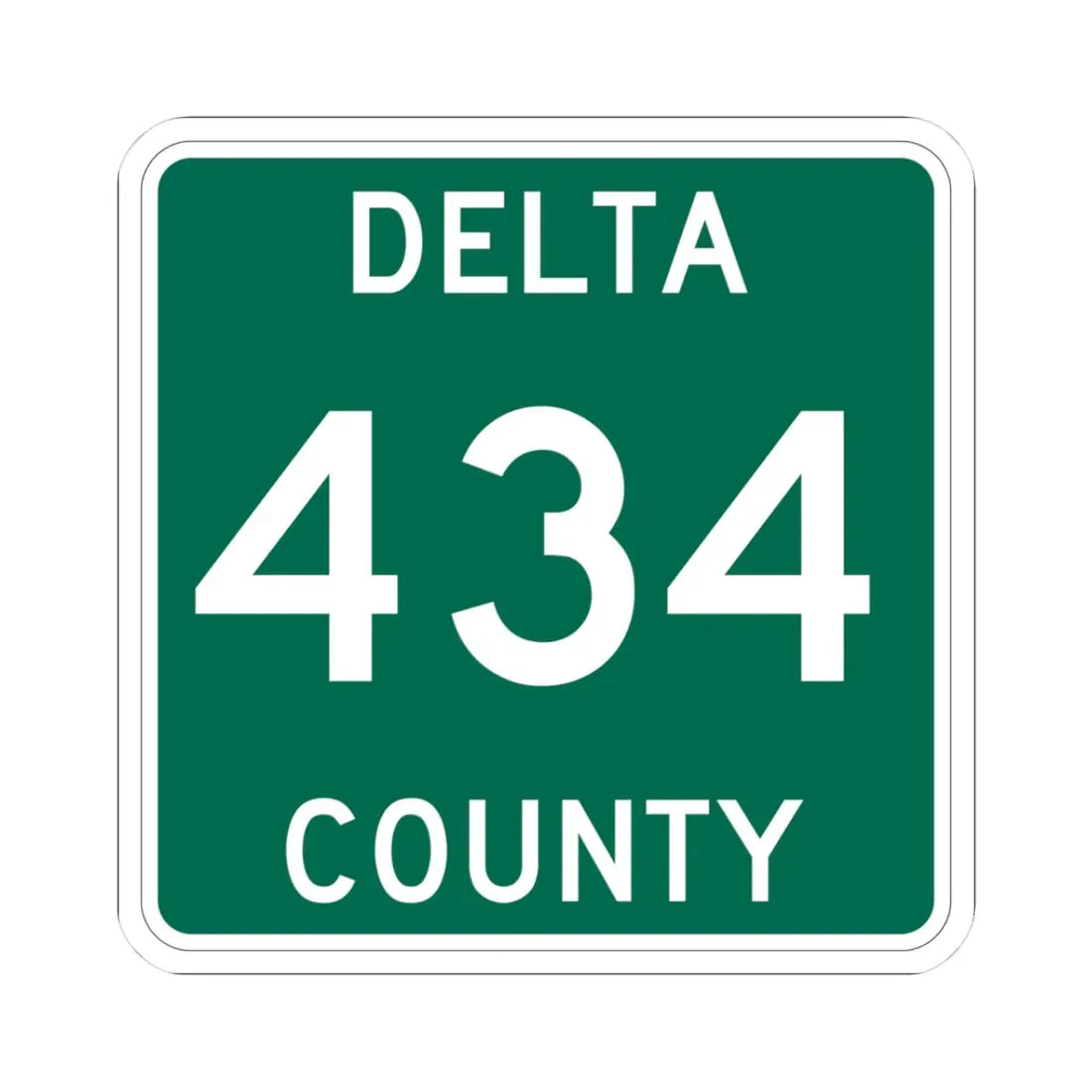 Michigan 434 Delta County (Michigan) (Road Sign) STICKER Vinyl Kiss-Cut Decal 3 Inch White - The Sticker Space