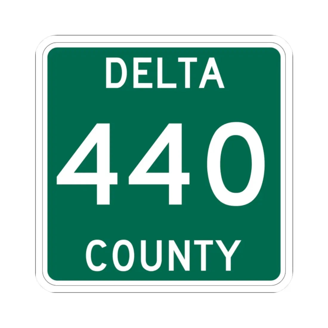 Michigan 440 Delta County (Michigan) (Road Sign) STICKER Vinyl Kiss-Cut Decal 2 Inch White - The Sticker Space
