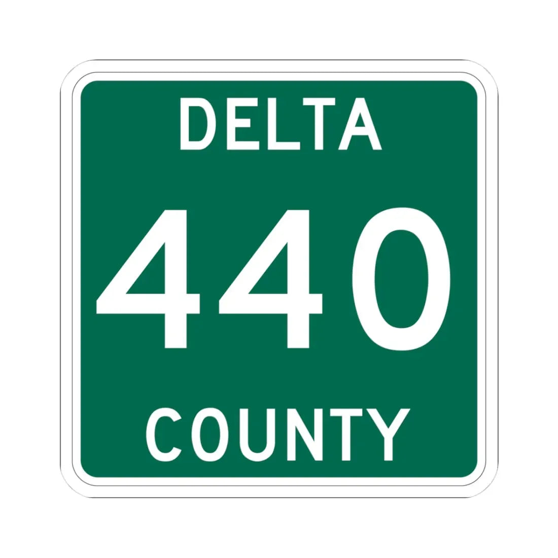 Michigan 440 Delta County (Michigan) (Road Sign) STICKER Vinyl Kiss-Cut Decal 3 Inch White - The Sticker Space
