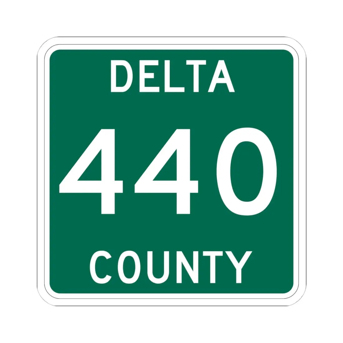 Michigan 440 Delta County (Michigan) (Road Sign) STICKER Vinyl Kiss-Cut Decal 4 Inch White - The Sticker Space
