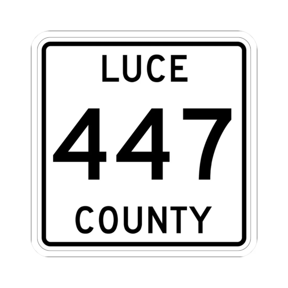 Michigan 447 Luce County (Michigan) (Road Sign) STICKER Vinyl Kiss-Cut Decal 2 Inch White - The Sticker Space