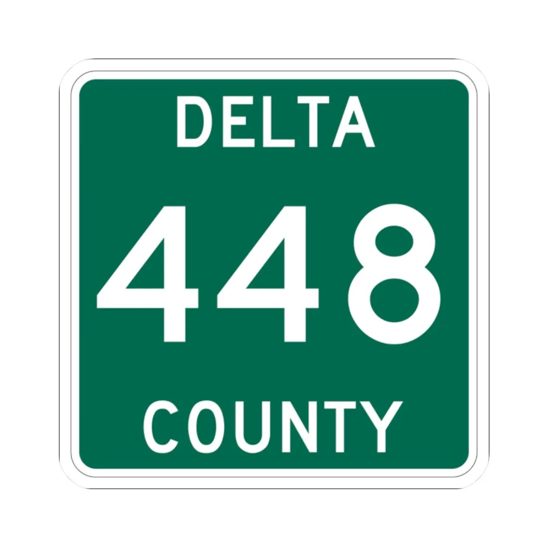 Michigan 448 Delta County (Michigan) (Road Sign) STICKER Vinyl Kiss-Cut Decal 2 Inch White - The Sticker Space
