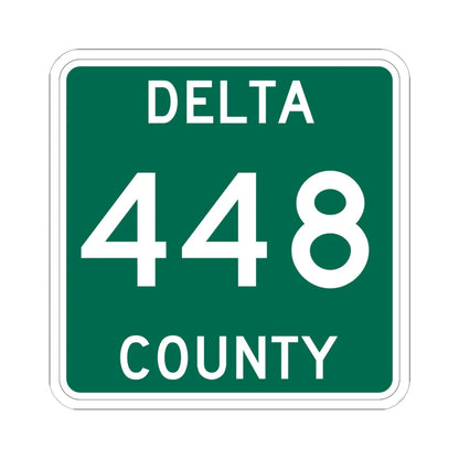 Michigan 448 Delta County (Michigan) (Road Sign) STICKER Vinyl Kiss-Cut Decal 6 Inch White - The Sticker Space