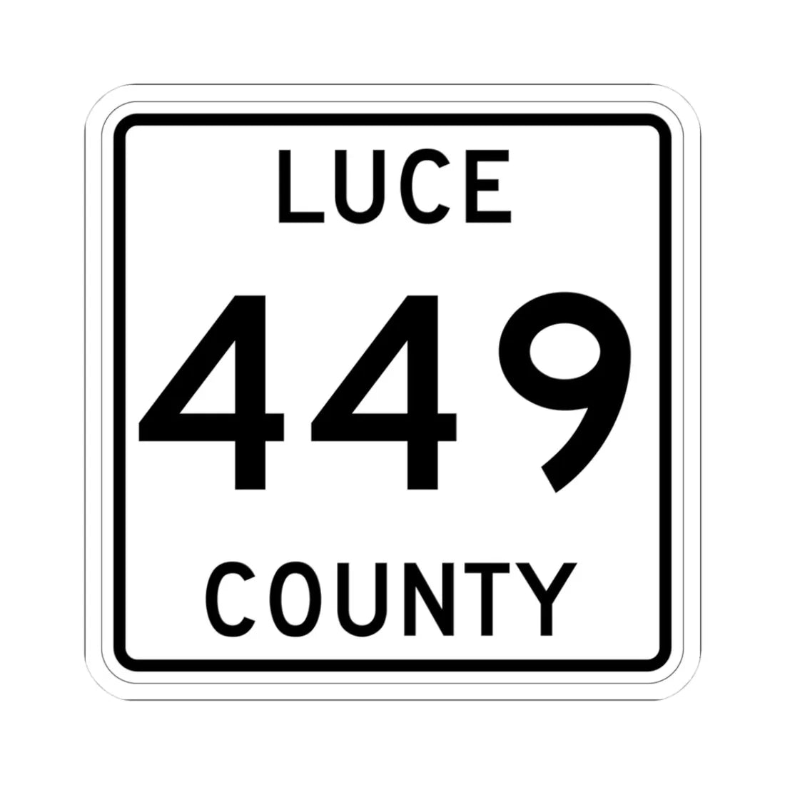Michigan 449 Luce County (Michigan) (Road Sign) STICKER Vinyl Kiss-Cut Decal 3 Inch White - The Sticker Space