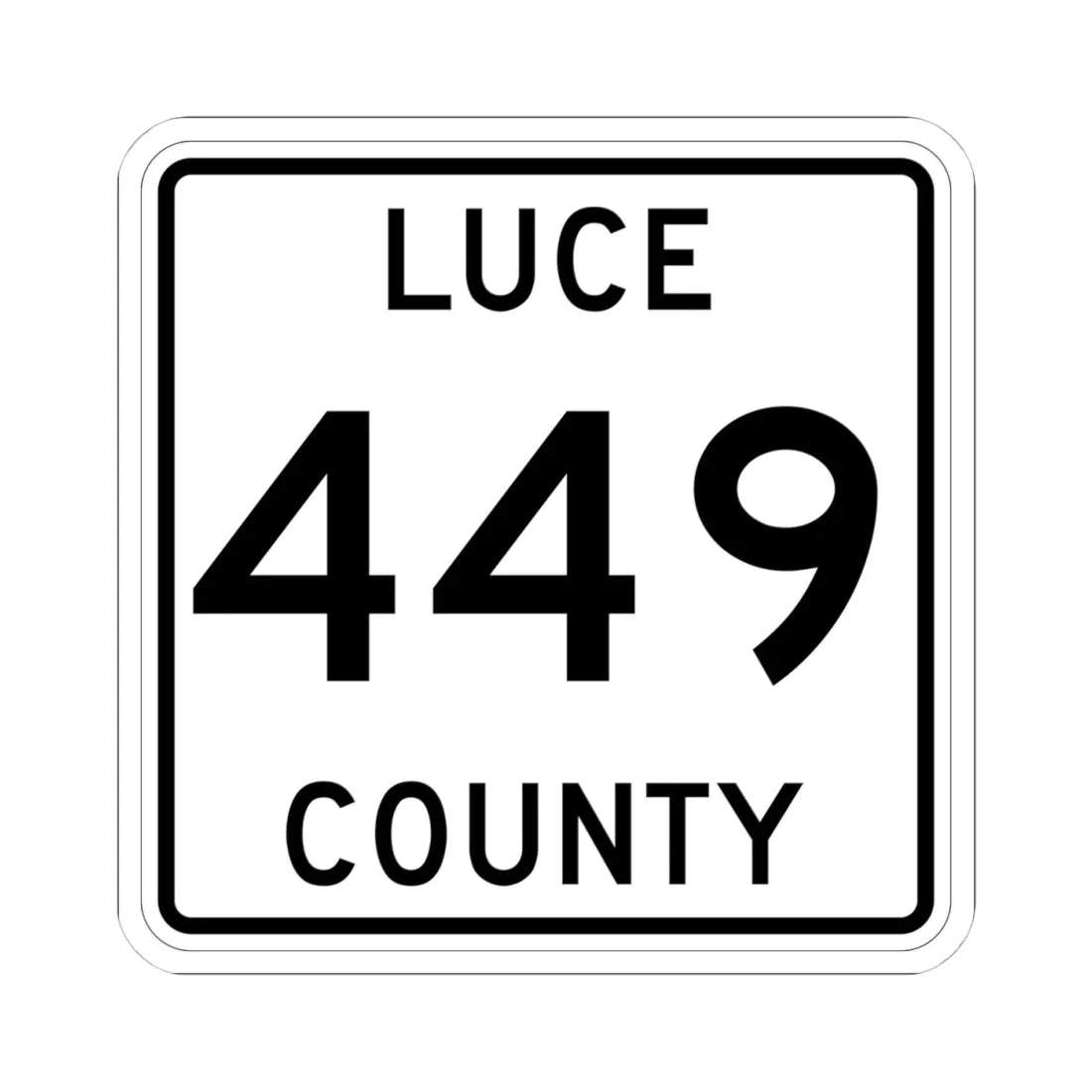 Michigan 449 Luce County (Michigan) (Road Sign) STICKER Vinyl Kiss-Cut Decal 4 Inch White - The Sticker Space