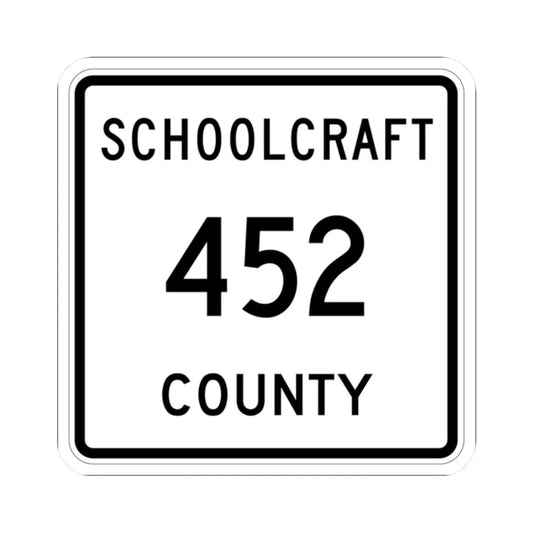 Michigan 452 Schoolcraft County (Michigan) (Road Sign) STICKER Vinyl Kiss-Cut Decal 2 Inch White - The Sticker Space