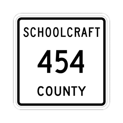 Michigan 454 Schoolcraft County (Michigan) (Road Sign) STICKER Vinyl Kiss-Cut Decal 6 Inch White - The Sticker Space