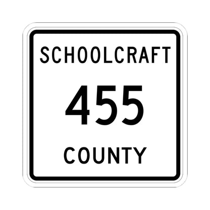 Michigan 455 Schoolcraft County (Michigan) (Road Sign) STICKER Vinyl Kiss-Cut Decal 4 Inch White - The Sticker Space