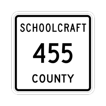 Michigan 455 Schoolcraft County (Michigan) (Road Sign) STICKER Vinyl Kiss-Cut Decal 6 Inch White - The Sticker Space