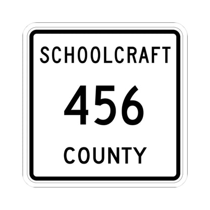 Michigan 456 Schoolcraft County (Michigan) (Road Sign) STICKER Vinyl Kiss-Cut Decal 3 Inch White - The Sticker Space